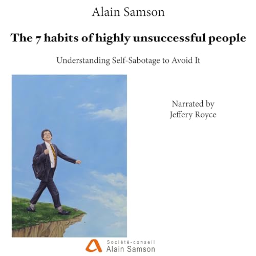 Cover of The 7 Habits of Highly Unsuccessful People