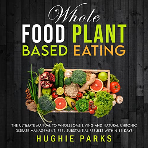 Cover of Whole Food Plant Based Eating
