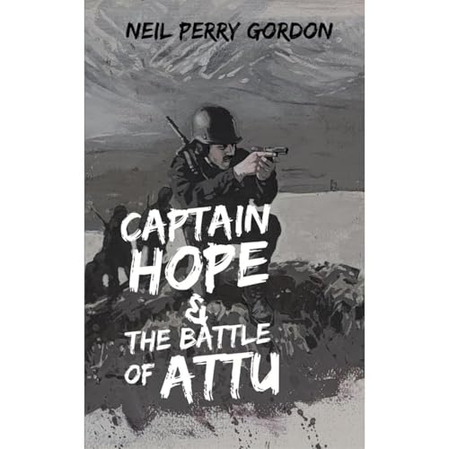 Cover of Captain Hope & The Battle of Attu