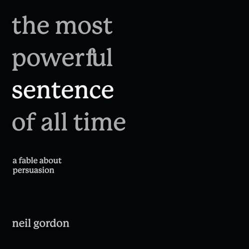 Cover of The Most Powerful Sentence of All Time
