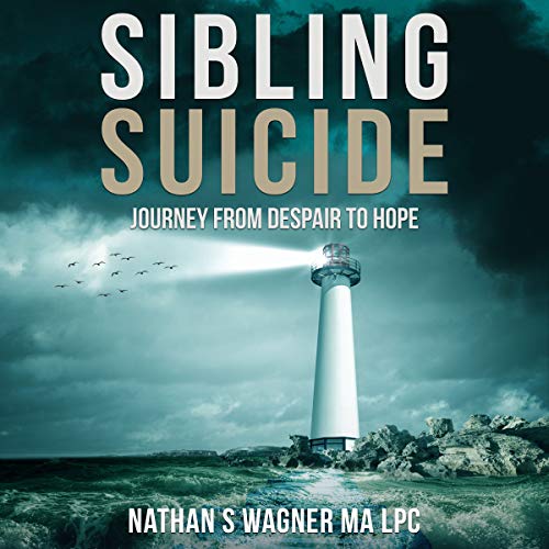 Cover of Sibling Suicide: Journey from Despair to Hope