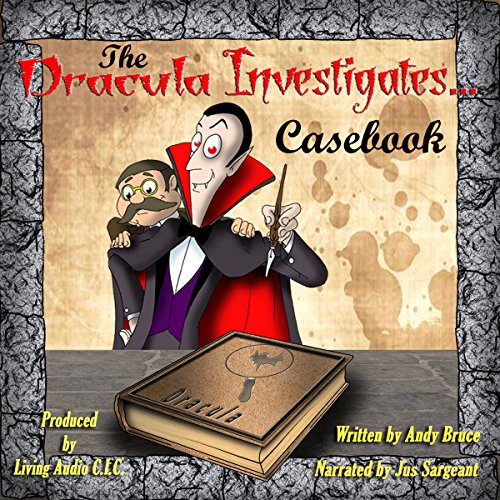 Cover of The Dracula Investigates Casebook: Dracula Investigates, Volume 1-3