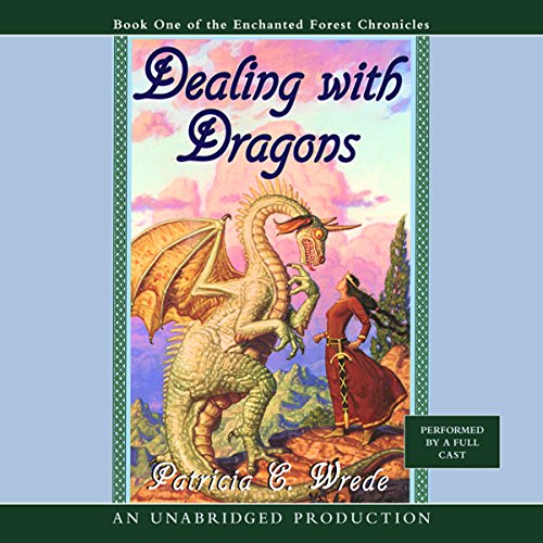 Cover of The Enchanted Forest Chronicles Book One: Dealing with Dragons
