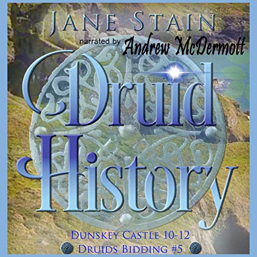Cover of Druid History: Dunskey Castle 10-12