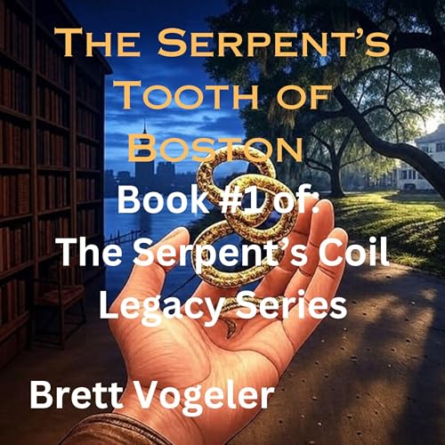 Cover of The Serpent’s Tooth of Boston