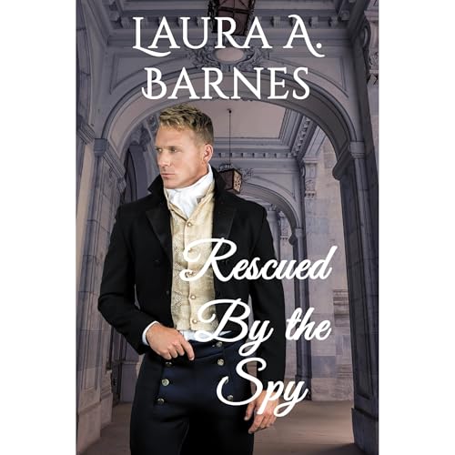 Cover of Rescued By the Spy