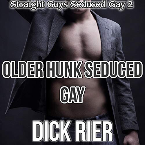 Cover of Older Hunk Seduced Gay