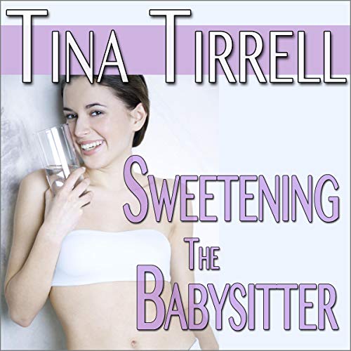 Cover of Sweetening the Babysitter