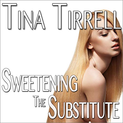 Cover of Sweetening the Substitute
