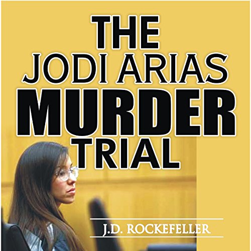 Cover of The Jodi Arias Murder Trial