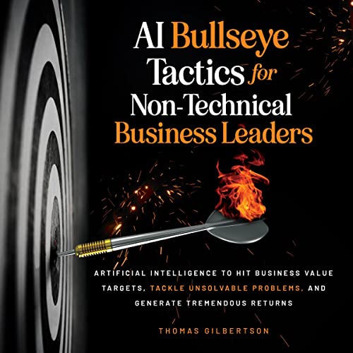 Cover of AI Bullseye Tactics for Non-Technical Business Leaders