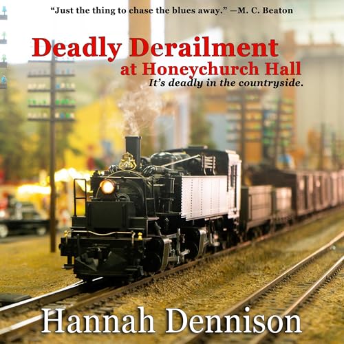 Cover of Deadly Derailment at Honeychurch Hall