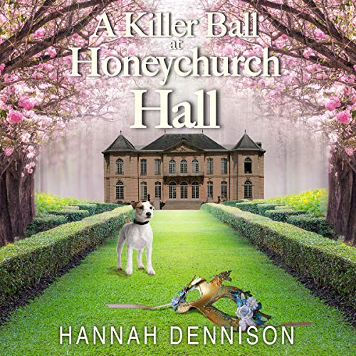 Cover of A Killer Ball at Honeychurch Hall: A Mystery