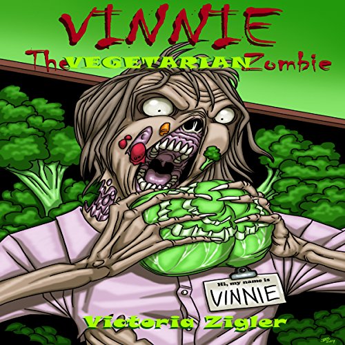 Cover of Vinnie the Vegetarian Zombie