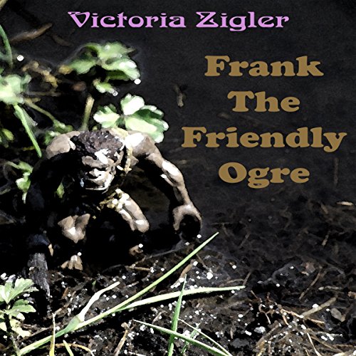 Cover of Frank the Friendly Ogre