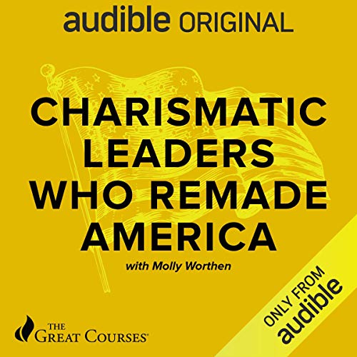 Cover of Charismatic Leaders Who Remade America