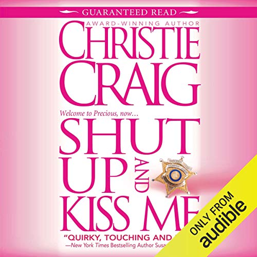 Cover of Shut Up and Kiss Me
