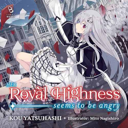 Cover of Her Royal Highness Seems to Be Angry, Volume 1