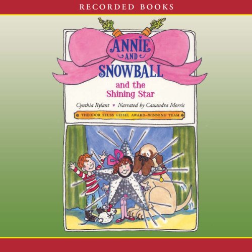 Cover of Annie and Snowball and the Shining Star
