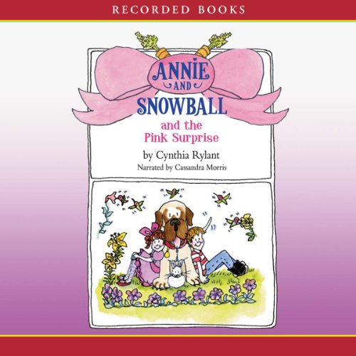 Cover of Annie and Snowball and the Pink Surprise