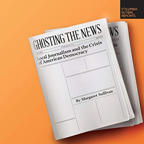 Cover of Ghosting the News