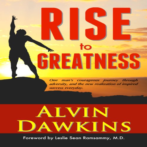 Cover of Rise to Greatness: Realize Inspired Success Everyday!