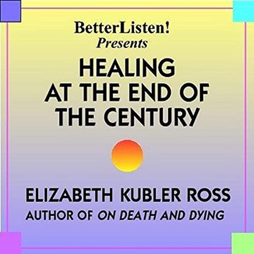 Cover of Healing at the End of the Century