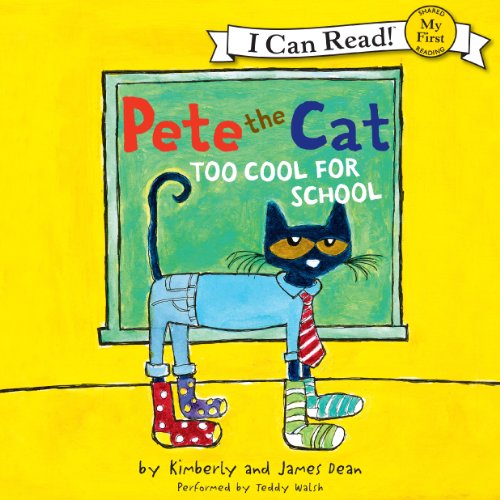 Cover of Pete the Cat: Too Cool for School