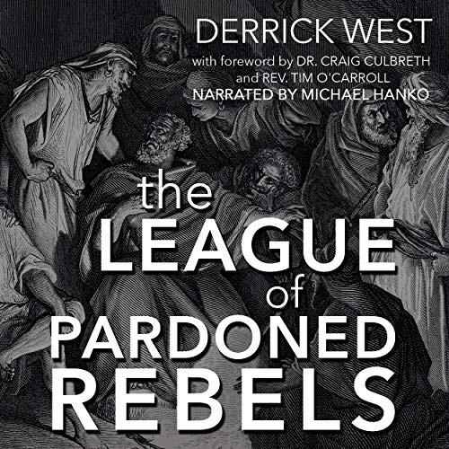 Cover of The League of Pardoned Rebels
