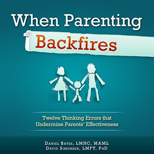 Cover of When Parenting Backfires