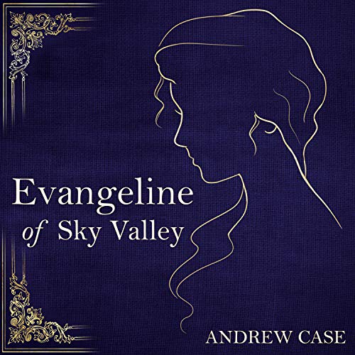Cover of Evangeline of Sky Valley