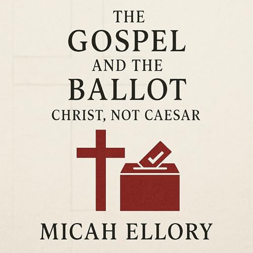 Cover of The Gospel and the Ballot