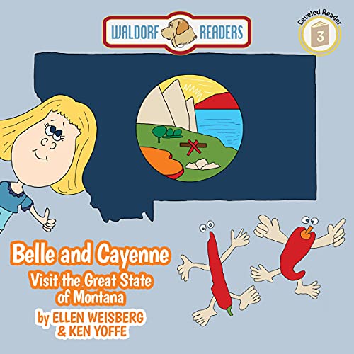 Cover of Belle and Cayenne Visit the Great State of Montana