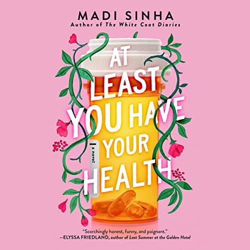 Cover of At Least You Have Your Health