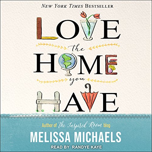 Cover of Love the Home You Have