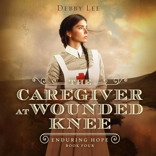 Cover of The Caregiver at Wounded Knee