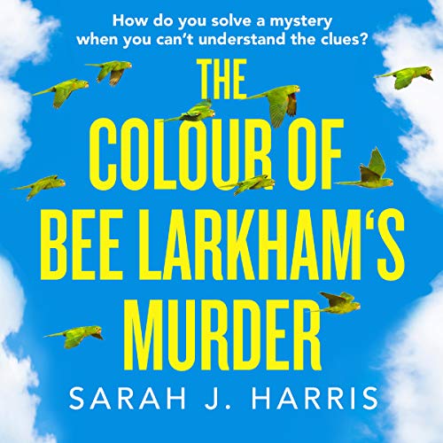 Cover of The Colour of Bee Larkham’s Murder