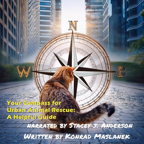 Cover of Your Compass for Urban Animal Rescue