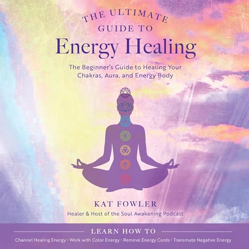 Cover of The Ultimate Guide to Energy Healing