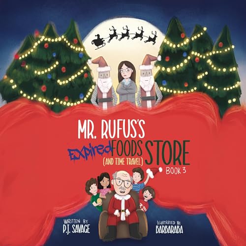 Cover of Mr. Rufus's Expired Foods (and Time Travel) Store, Book 3
