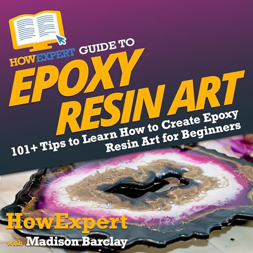 Cover of HowExpert Guide to Epoxy Resin Art
