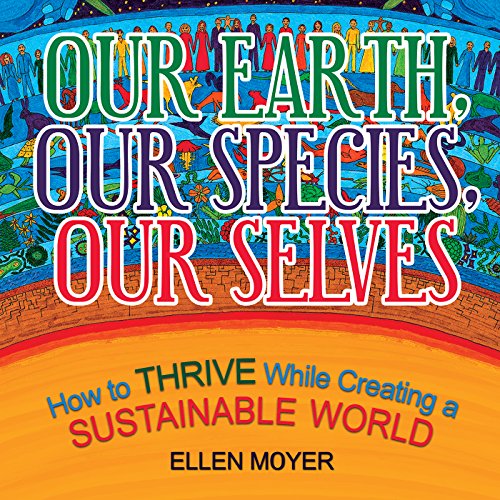 Cover of Our Earth, Our Species, Our Selves