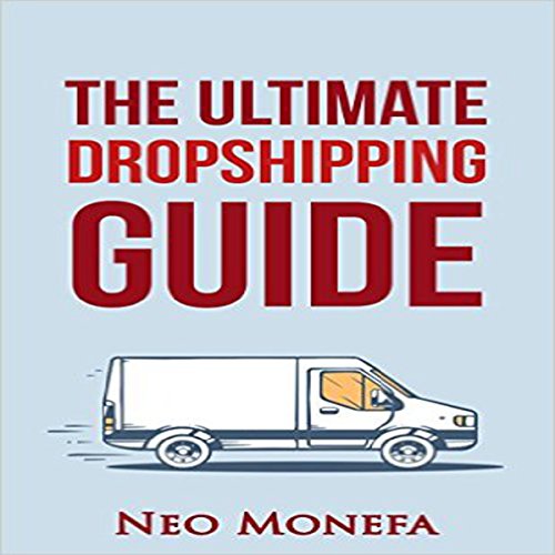 Cover of The Ultimate Dropshipping Guide