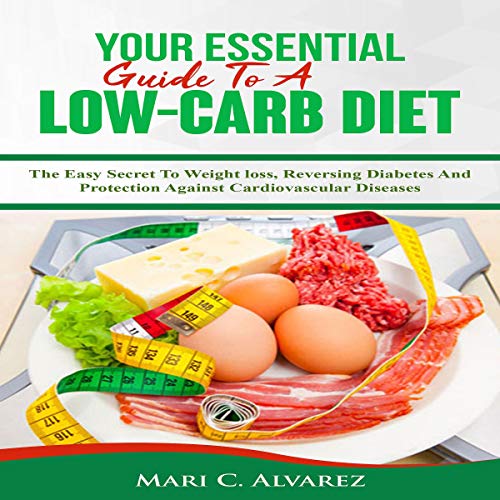 Cover of Your Essential Guide to a Low-Carb Diet