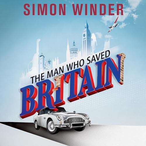 Cover of The Man Who Saved Britain