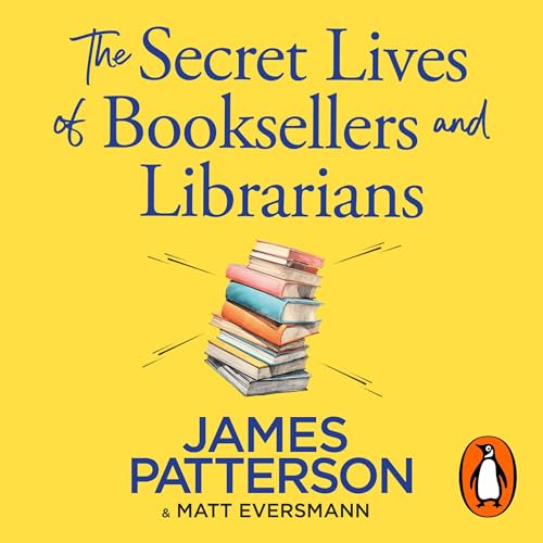 Cover of The Secret Lives of Booksellers & Librarians