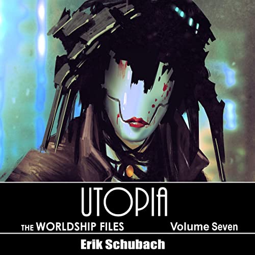 Cover of Worldship Files: Utopia