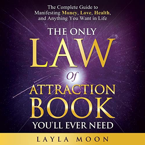 Cover of The Only Law of Attraction Book You'll Ever Need