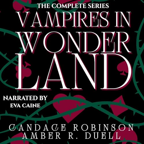Cover of Vampires in Wonderland: The Complete Series
