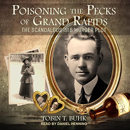 Cover of Poisoning the Pecks of Grand Rapids